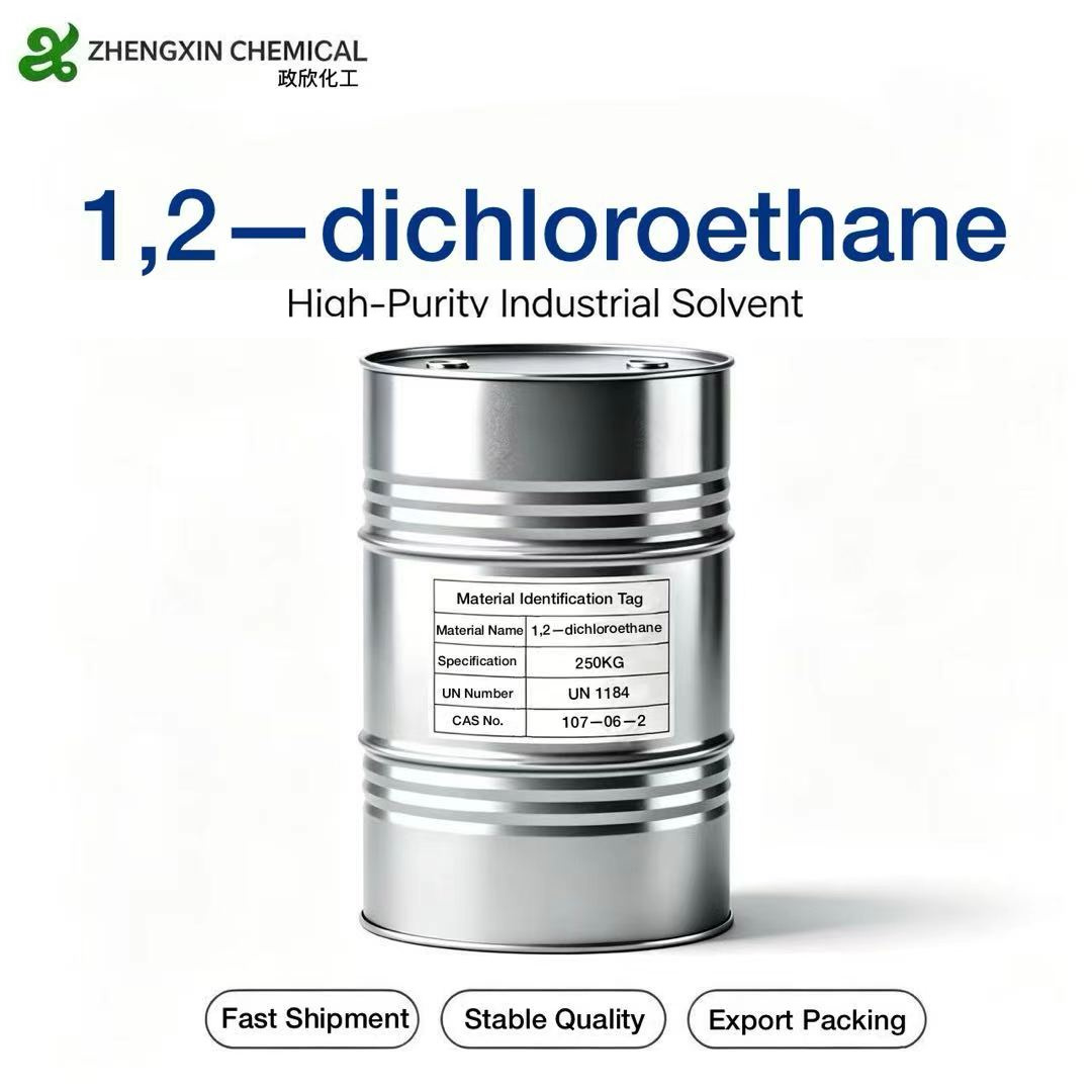 1,2-Dichloroethane (EDC) (CAS 107-06-2) industrial grade solvent supplied by Zhengxin Chemical